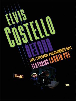 Elvis Costello: Detour Live at Liverpool Philharmonic Hall