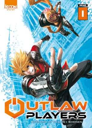 Outlaw Players, tome 1