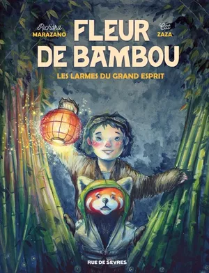 Les Larmes du grand esprit - Fleur de bambou, tome 1