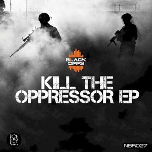 Kill the Oppressor EP (EP)