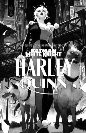 Batman : White Knight - Harley Quinn (Version N&B)
