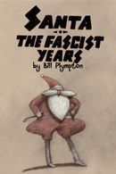 Affiche Santa : The Fascist Years