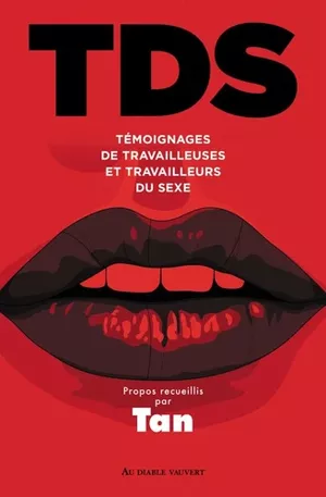 TDS - Témoignages de travailleuses et travailleurs du sexe