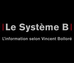 image-https://media.senscritique.com/media/000020569512/0/le_systeme_b_l_information_selon_vincent_bollore.jpg
