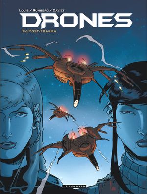 Post-Trauma - Drones, tome 2