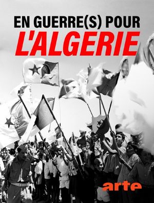 En guerre(s) pour l'Algérie