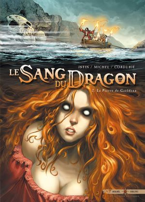 La Pierre de Gaëldenn - Le Sang du Dragon, tome 2