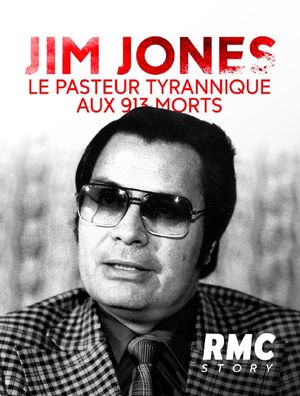Jim Jones - Le Pasteur tyrannique aux 913 morts