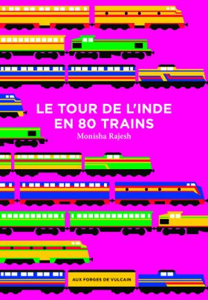 Le Tour de l'Inde en 80 trains