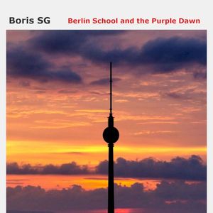 Berlin School and the Purple Dawn