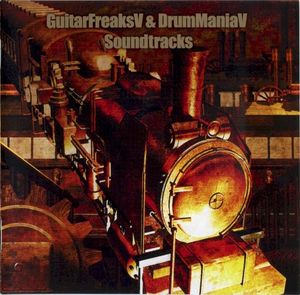 GuitarFreaksV & DrumManiaV Soundtracks (OST)