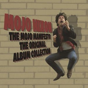 The Mojo Manifesto: The Original Album Collection