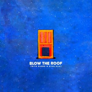 Blow the Roof (Single)