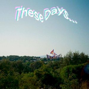 These Days (Single)