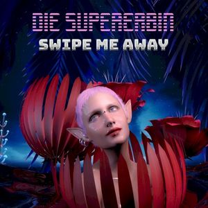 Swipe Me Away (Single)