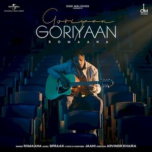 Goriyaan Goriyaan (Single)