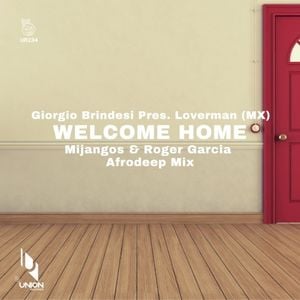 Welcome Home (Mijangos & Roger Garcia Afrodeep mix) (Single)