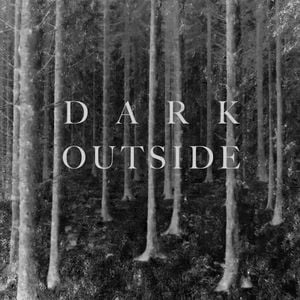 Dark Outside (Single)