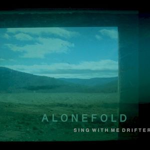 Sing With Me Drifter (Wallow)