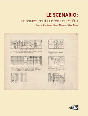 Le Scénario : une source pour l'histoire du cinéma