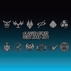 KAMEN RIDER BEST 2000-2011 SPECIAL EDITION (OST)