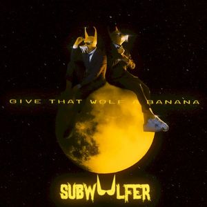 Give That Wolf a Banana (Single)