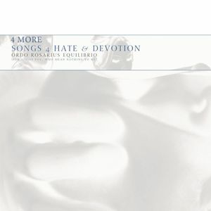 4 More Songs 4 Hate & Devotion (EP)