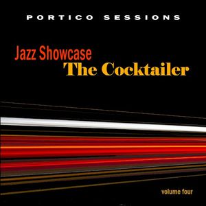 Jazz Showcase: The Cocktailer, Volume Four