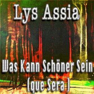 Was kann schöner sein (Que sera) (Single)