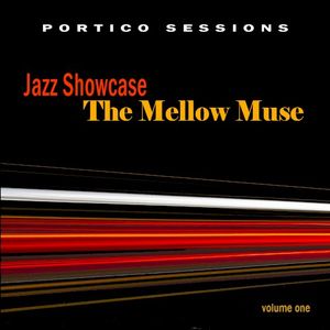 Jazz Showcase: The Mellow Muse, Volume One