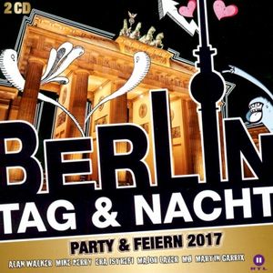 Berlin Tag & Nacht: Party & Feiern 2017 (OST)