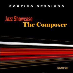 Jazz Showcase: The Composer, Volume Four