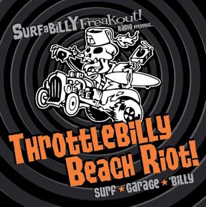 Throttlebilly Beach Riot!