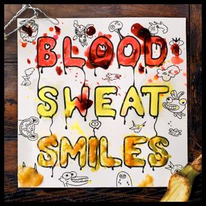 Blood, Sweat & Smiles