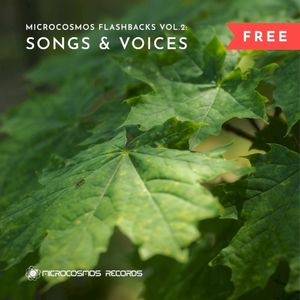 Microcosmos Flashbacks Vol.2: Songs & Voices