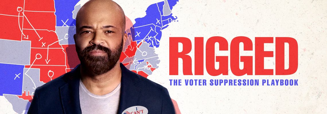 Cover Rigged: The Voter Suppression Playbook