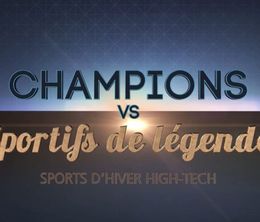 image-https://media.senscritique.com/media/000020586719/0/champions_vs_sportifs_de_legende.jpg