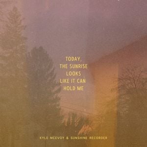 Today, the Sunrise Looks Like It Can Hold Me (EP)