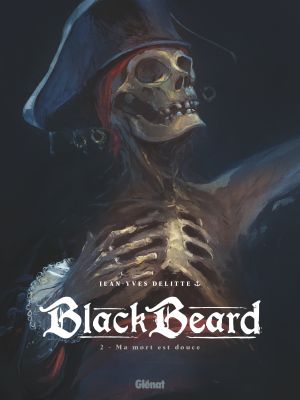 Ma mort est douce - Black Beard, tome 2