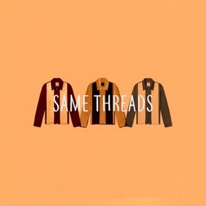 Same Threads (Single)