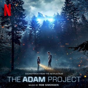 The Adam Project: Soundtrack from the Netflix Film (OST)