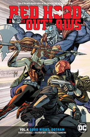 Good Night Gotham - Red Hood And The Outlaws, Vol. 4