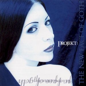 Projekt: The New Face of Goth
