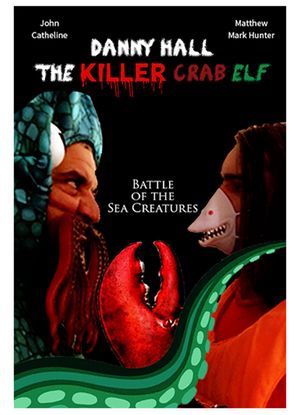 Danny Hall the Killer Crab Elf