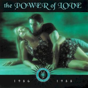 The Power of Love: 1986–1988