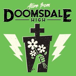 Alive From Doomsdale High (EP)