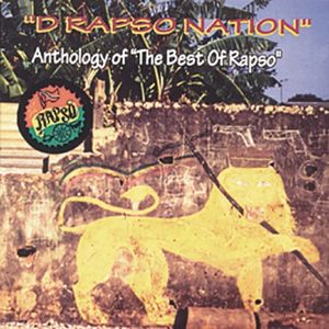 “D Rapso Nation” - Anthology of “The Best of Rapso”