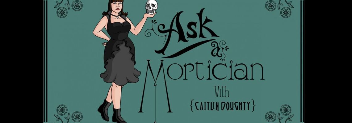 Cover Ask a Mortician