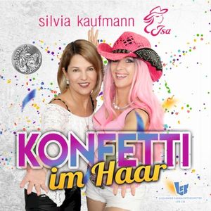 Konfetti im Haar (Schweizer Version)