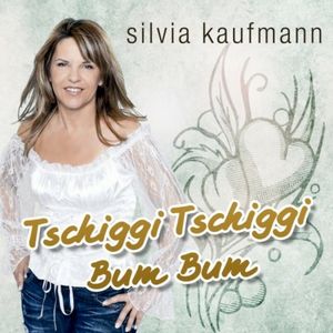 Tschiggi Tschiggi Bum Bum (Single Version)